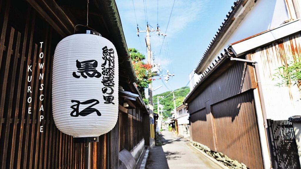 Kuroe Townscape: The Secret Street Of Wakayama Prefecture