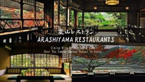 Arashiyama Kyoto Restaurants