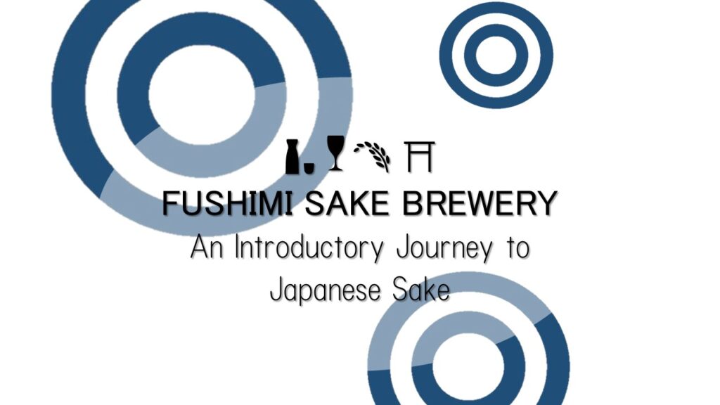 Fushimi Sake Brewery: An Introductory Journey to Japanese Sake