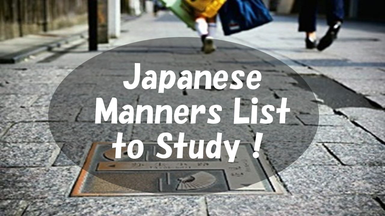 Japanese Manners List Do you know your manners?? Kansai chan
