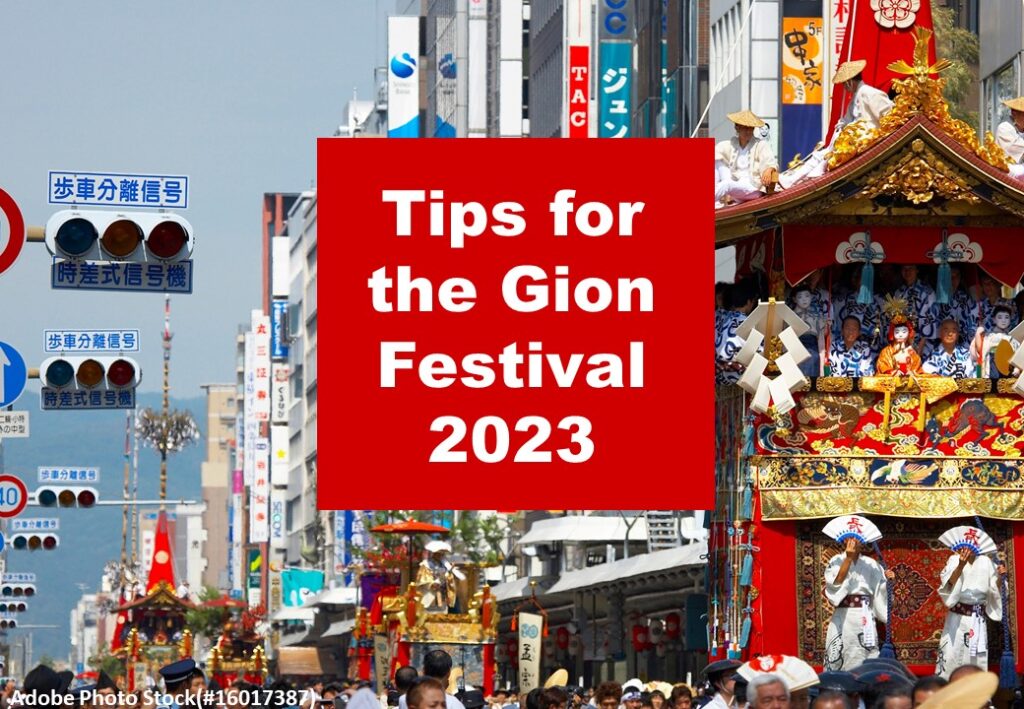 Tips for the Gion Festival 2023